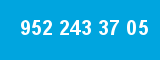 952 243 37 05